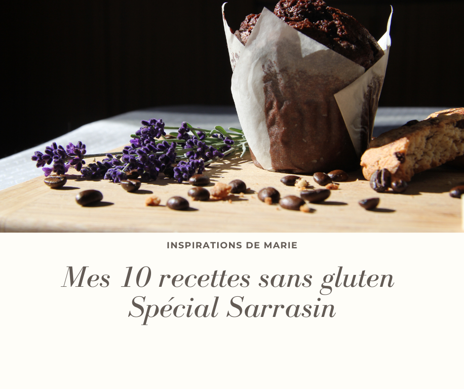 10 recettes 100% Sarrasin Simples, Rapides et Gourmandes !