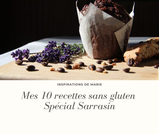 10 recettes 100% Sarrasin Simples, Rapides et Gourmandes !